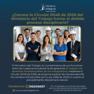 ¿Conoce la Circular 0048 de 2026 del Ministerio del Trabajo frente al debido proceso disciplinario?